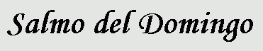 Salmo del Domingo
